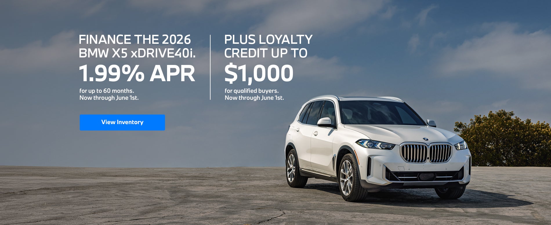 Finance The 2026 BMW X5 xDrive40i. 1.99% APR